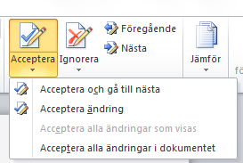 4. Granskningsruta Den nedersta rullisten till höger om funktionsknappen Spåra ändringar heter Granskningsruta. Bild 22. I Granskningsrutan visas en lista med alla ändringar.