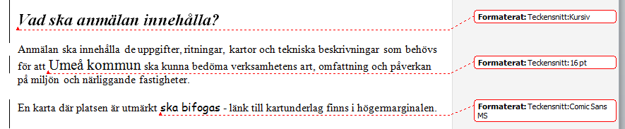 2.3 Flytta ord eller text Om du flyttar på något markeras texten enligt din tidigare inställning.