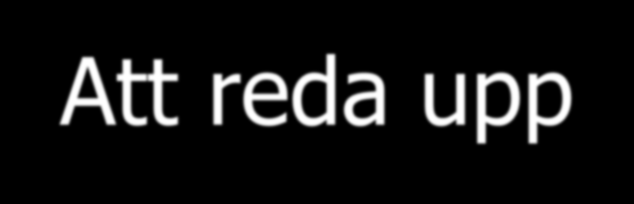 Att reda