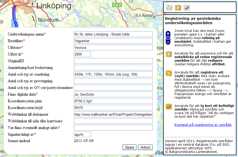 14 I förstudien har byggts en prototyp för registrering av geotekniska undersökningsområden (WFS-transaktioner i OpenLayers).