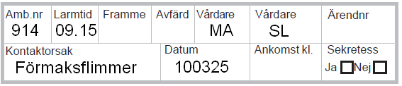 1. LARMDATA Ambulansnummer, larmtid och datum skrivs in. Medicinskt ansvarigs RSID skrivs i den vänstra v Vårdare -rutan rutan och sjukvårdsledarens i den högra.