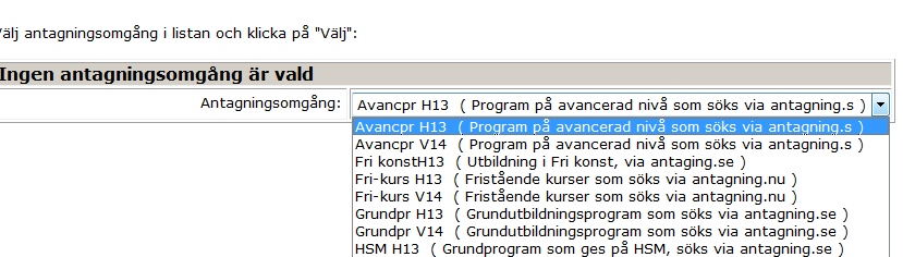 4. Utbildningstillfälle 4.1 Välja antagningsomgång Utbildningstillfällen tillhör alltid en antagningsomgång.