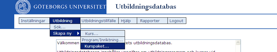 Del II Speciella åtgärder 6. Kurser inom program De kurser inom program som studenter ska söka till eller direktantas till av Sektionen för antagning läggs in i UtbildningsGubas.