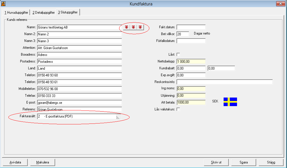 Kundfaktura När man skapar en ny fristående faktura kontrollerar programmet om det finns någon alternativ fakturaadress markerad som standard för kunden och den används då automatiskt.