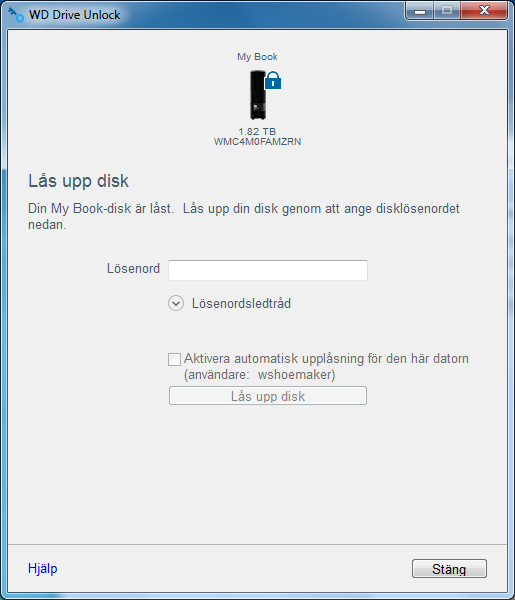 2. Om du har mer än en enhet som stöds som är ansluten till datorn, välj en som är låst för att visa dialogrutan Lås upp disk. 3. I dialogrutan Lås upp disk: a. Skriv ditt lösenord i rutan Lösenord.