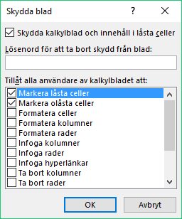 S K Y D D A A R B E T S B O K, Ö P P N A O M R Å D E Cellerna i en Excel arbetsbok är som standard aktiverade med ett lås som aktiveras när du skyddar bladet eller arbetsboken.