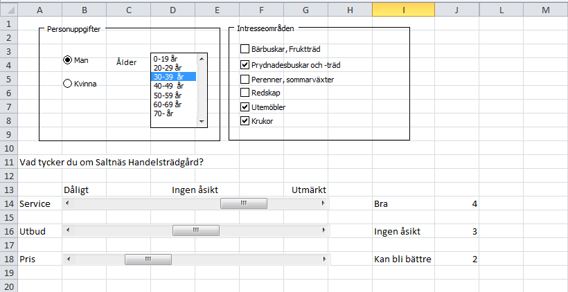 Spara Enkäten och testa att de olika kontrollerna fungerar. Exempel på nästa sida: Vi kan nu dölja kolumn J.