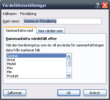 ÄNDRA BERÄKNINGEN I DATAOMRÅDET Det kanske inte alltid är så att du vill få fram delsummor för de olika fälten i pivottabellen.