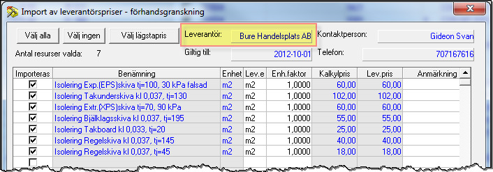 Spåra leverantör vid mottagning av prisuppgifter via Excel I samband med en import av en prisförfrågan via Excel kan vi nu också ta emot och redovisa namn på aktuell leverantör.