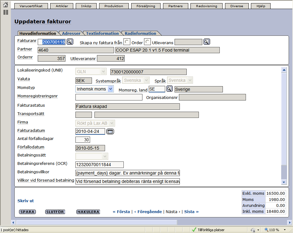 Senast uppdaterat: 11-06-13 Exder Coop Food Terminal Utökad Sida 25 av 33 Vi får in alla värden och en faktura skapas. Under fliken Huvudinformation sätter ni bl.a. fakturadatum.