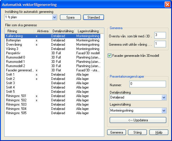 Allt kan köras i en omgång. Öppna en planritning. Välj Verktygssetet för lagring från modellen. Välj Automatisk generering av vektorfiler. Ange i vilken Planritning där snittpilarna är insatta.