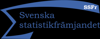 SVENSKA STATISTIKFRÄMJANDET Styrelsens verksamhetsberättelse år 2014