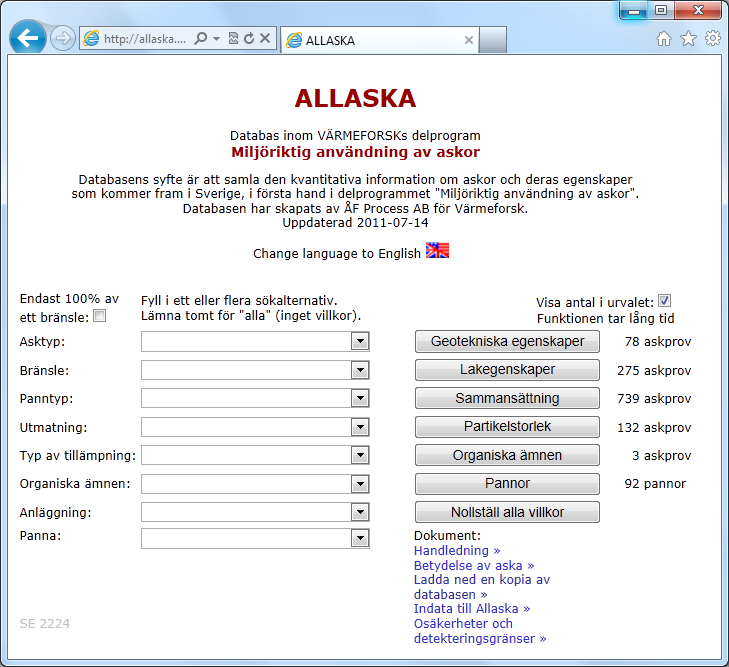 Att söka Alla ledtexter kan visas på svenska eller på engelska. Klicka på flaggan för att ändra språk.