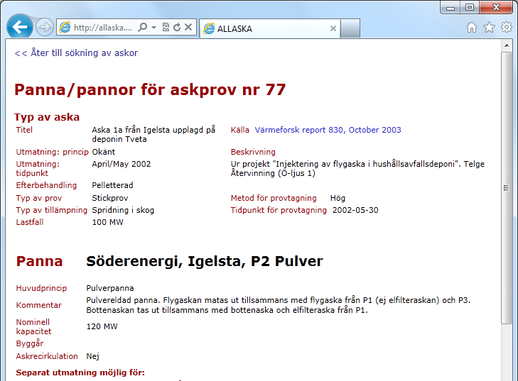 Askprov visad som Microsoft Excel. Visa info om panna/pannor För information om pannan, klicka på motsvarande länk, Visa info om panna/pannor.