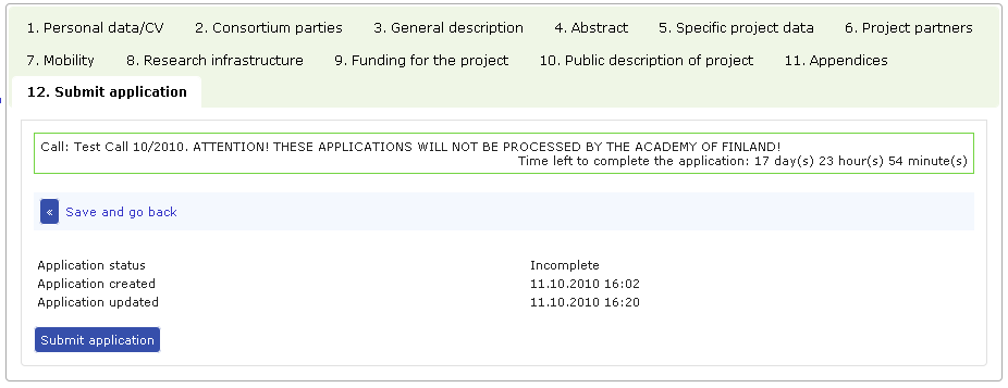 E-tjänstens användarguide 14 (16) Klicka här för att öppna hela ansökan i pdf-format. Fältet där markören (muspekaren) står. 12.