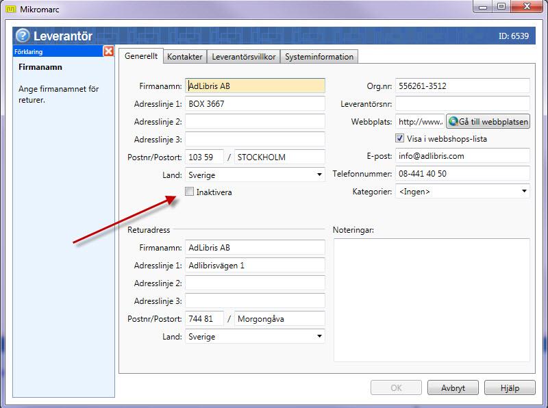 Vill man senare göra den inaktiva leverantören aktiv igen bocka man ur rutan och leverantören blir då synlig igen.