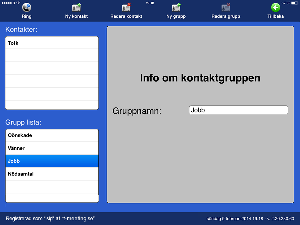 13. Kontakter > Hantera kontaktgrupper Tryck på [Kontakter] på startsidan för att komma till kontakter.