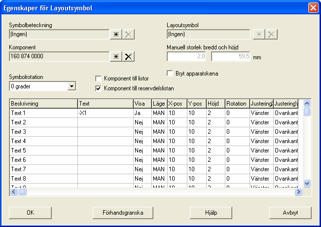 50 4.19 Lista - Reservdelslista En lista av typen Reservdelslista genererar poster med information om komponenter som är bundna till kretsschema logiksymboler och angivna med ett reservdelsantal.