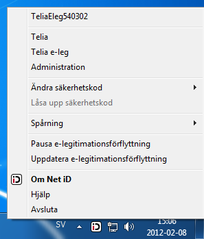 Net id Administration -ikonen på aktivitetsfältet är huvudingången för att administrera programvaran, tillhörande certifikat och objekt. Högerklicka på ikonen så öppnas nedanstående meny.