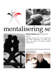 förändringsprocesser i psykoterapi (Stockholm och Linköping); Glen O Gabbard i Oslo om mentalisering och BPD/psykopati (mentalisering.