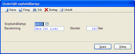 Renhållning 125 6.3.2 Inmatningsfält Sopbehållartyp Den beteckning som behållaren ska ha, anges med maximalt 5 tecken. Exempelvis kan S160 betyda 160 liters säck.