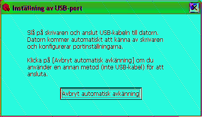 USB-anslutning Välj [Anslut med USB-kabel]. Klicka på [Nästa].