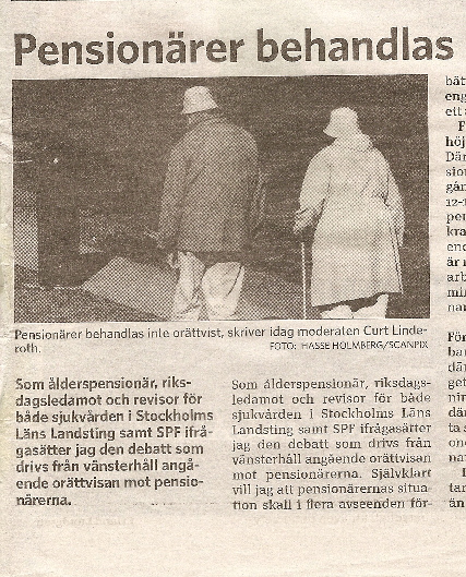 Artikel i Sundsvalls Tidning 2008-12-28 på sidan DEBATT Pensionärer behandlas inte orättvist. Det anser den moderate riksdagsmannen och revisorn i SPF Curt Linderoth.
