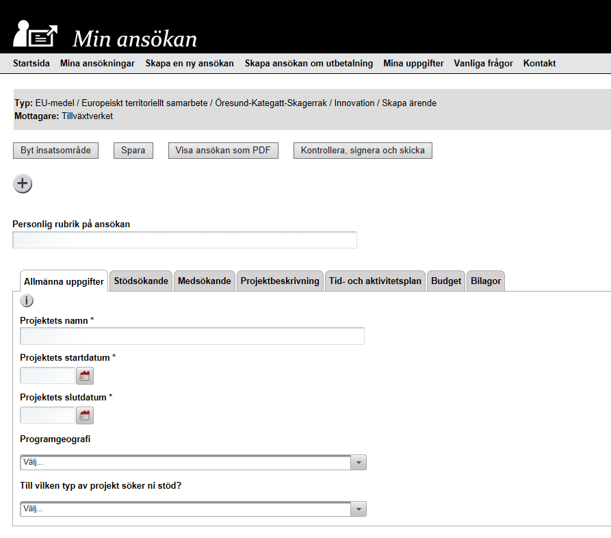Min ansökan Allmänna uppgifter Ansökan består av sju flikar. Fliken Allmänna uppgifter består av grunduppgifter om projektet.