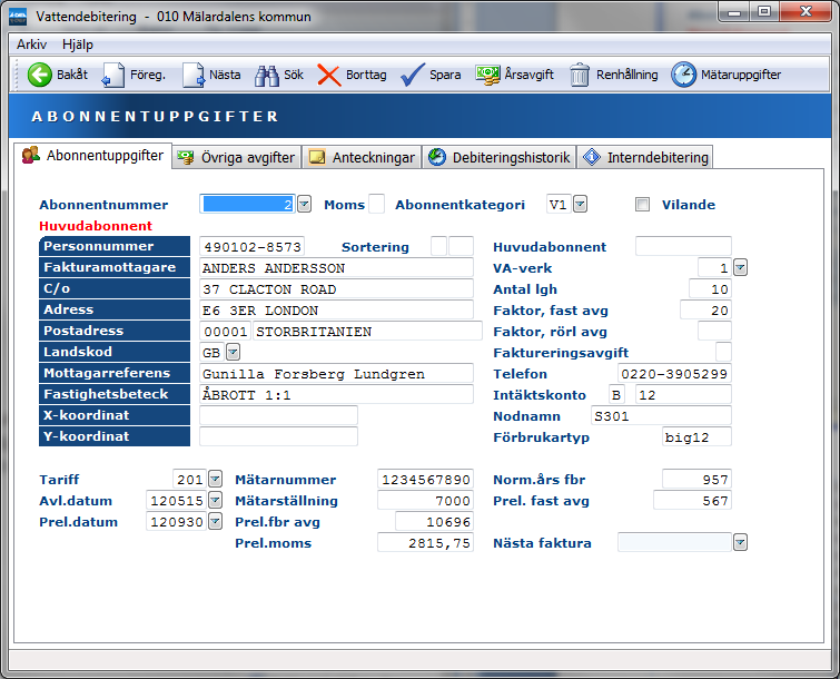 Vatten 30 Flik Abonnentuppgifter/F15: Flik Övriga avgifter Flik Anteckningar/F14 Flik Debiteringshistorik/F18 Flik Interdebitering/F12 Här anges namn och adressuppgifter samt ytterligare fakturerings