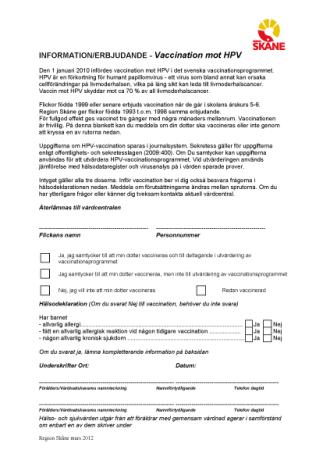 SVEVAC 2011- Dec 2011 start av nationellt HPV vaccinationsprogram Registrering av HPV vaccination i Svevac (eller annat register där data kontinuerligt överförs till Svevac) en förutsättning för att