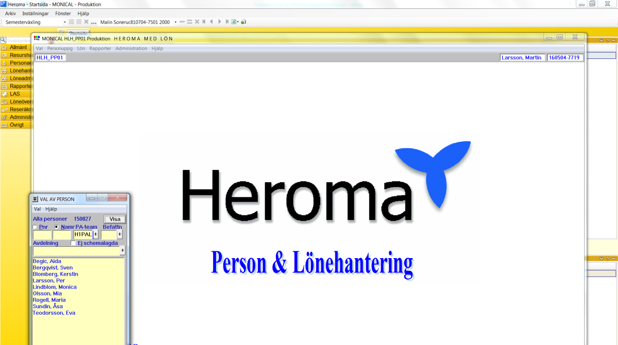 Heroma Prod Heroma Prod består av två versioner, Heroma med lön och Heroma.
