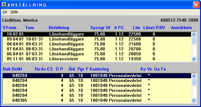 4. Om du vill se en persons anställningsuppgifter markera namnet och klicka på Lön i menyraden och sedan på Anställning. Om du vill se alla dina personer, klicka på Val och Markera alla.