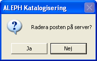 12.3 Radera post från server I katalogiseringsmodulen kan man radera enstaka poster i basen. Öppna önskad post i redigeringsfönstret. Välj Redigera / Radera / Radera post från servern i huvudmenyn.