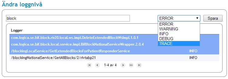 3.5.6.1 Användning och exempel Följ instruktionerna nedan för att ändra en loggnivå. 1. Välj den logger ni vill nivån ska ändras för. Fler än en logger kan väljas.