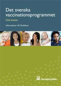 Broschyr för vårdnadshavare en broschyr med lite mer utförlig information om det svenska vaccinationsprogrammet