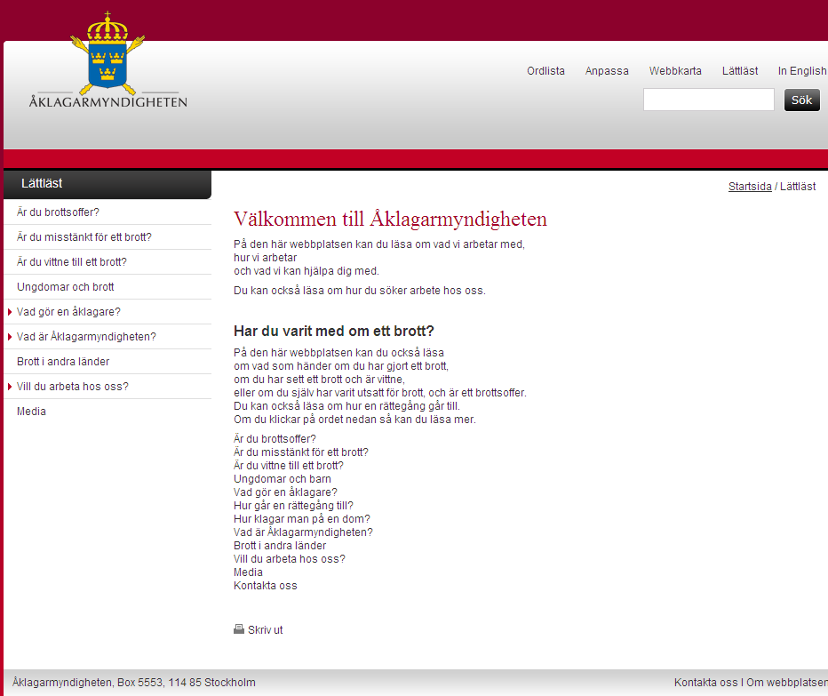 Formen i det lättlästa met på Åklagarmyndighetens webbsida är luftigt och rensat på störande länkar och blänkare runt omkring.