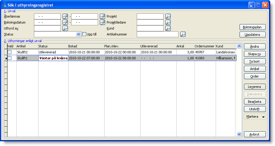 Sök i uthyrningsregistret I samband med att du skapar eller ändrar en bokning kan du också ändra status så att artikeln blir Utlevererad.