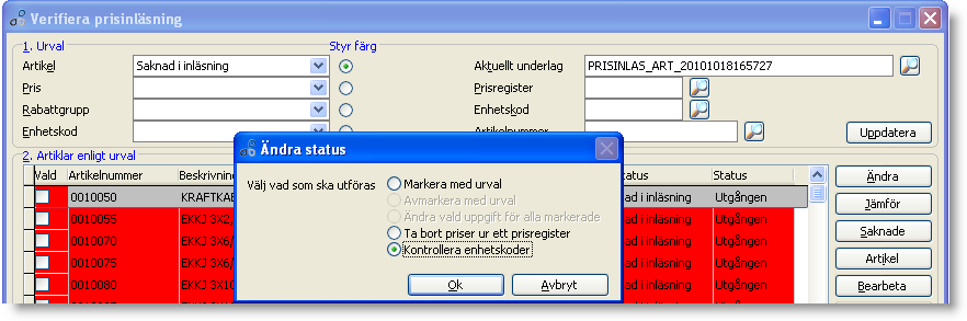 När du sedan klickar Genomför och uppdaterar artiklar och priser i Entré så kommer status att uppdateras. Ändra manuellt Det går ändra vissa artikeluppgifter och prisuppgifter manuellt.