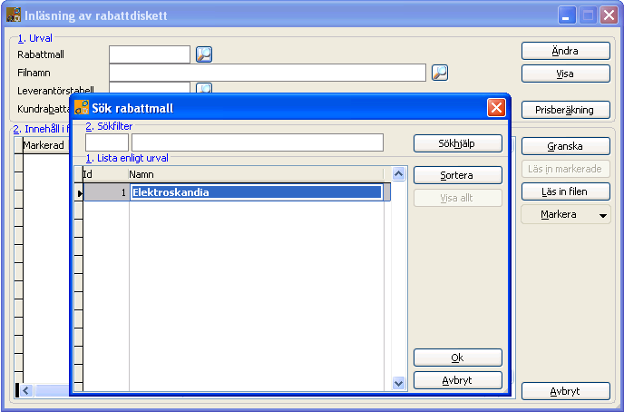 7. Rabattinläsning Först anger du från vem rabattfilen kommer. Sök och välj korrekt leverantör.