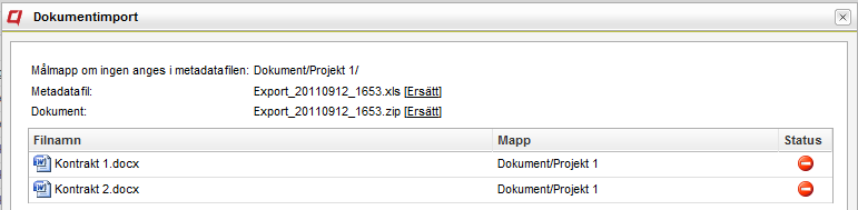 Import Importfunktionen används för att ladda upp många dokument samt tillhörande metadata. Importen gör det möjligt att lägga importerade dokument i olika mappar.