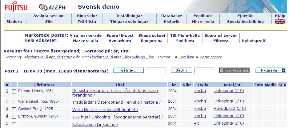 6. EXEMPLAR OCH BESTÄLLNINGAR Om en post har exemplar registrerade kan dessa visas i både träfflistan och i fullt format.