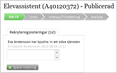 Rekryteringsnoteringar Under Rekryteringsnoteringar kan du skriva in noteringar som rör tjänsten.