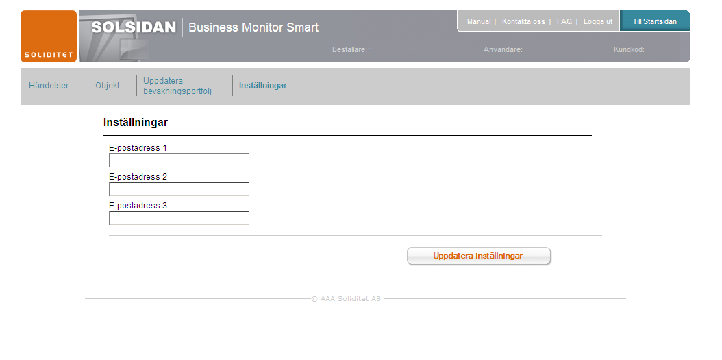Inställningar Varje användare kan ange max 3 st. e-postadresser och få mail vid förändringar i bevakningsportföljen. Avsluta med att klicka på Uppdatera inställningar.