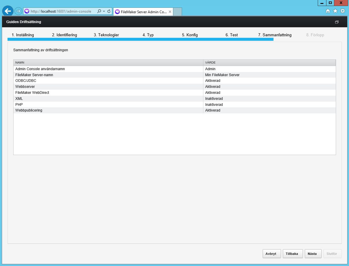 Kapitel 3 Installera FileMaker Server på flera datorer 39 24. Om guiden Driftsättning lyckas kommunicera med webbservern ser du Webbservertestet slutfördes. Klicka på Nästa.