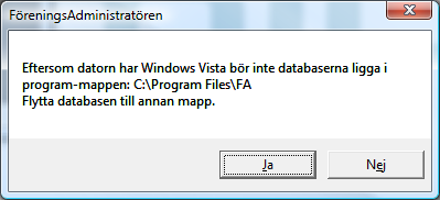 FöreningsAdministratören Manual Sid 80 Windows-Vista Som en del i att få FöreningsAdministratören att fungera smärtfritt på Windows Vista har vi nu lagt till en möjlighet att lägga föreningsdatabasen