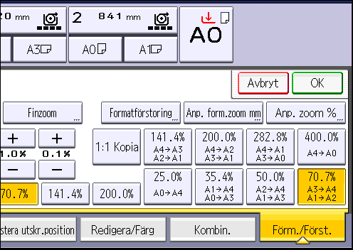 3. Kopiator 1. Tryck på [Förminska/Förstora]. 2. Välj en proportion och tryck på [OK]. 3. Placera originalet och starta skanningen. Zoom Du kan ange reproduktionsproportionerna i steg om 0,1%.