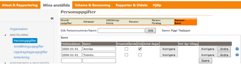 Under fliken Person-barn kan man lägga in, dölja barn för medarbetare då barnet av någon anledning inte längre ska registreras
