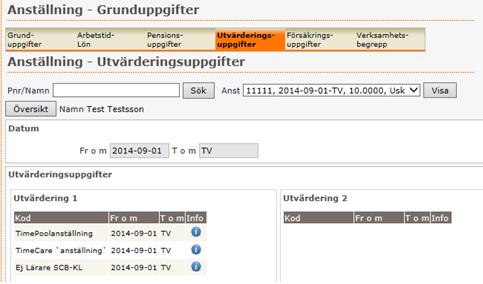 Under fliken Utvärderingsuppgifter finner du medarbetarens kopplingar till övriga system tex Time Care planering/pool.