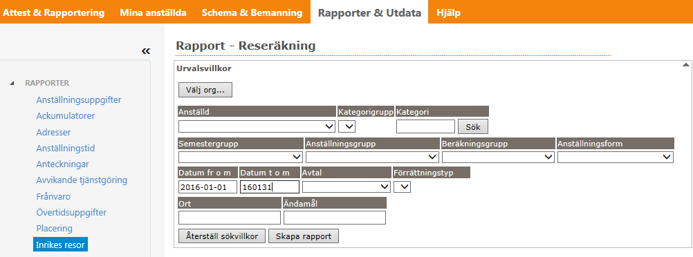 Inrikes resor Här kan du antingen ta fram en rapport på samtliga medarbetare (då lämnar du