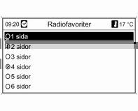 Infotainmentsystem 127 Välja en station i listan Tryck kort på knappen AS för att öppna en lista eller växla till en annan lista.